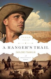 A Ranger's Trail (Texas Trails, Bk 4)