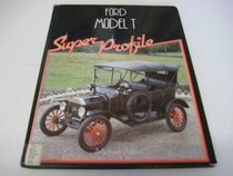Ford Model T (Super Profile)