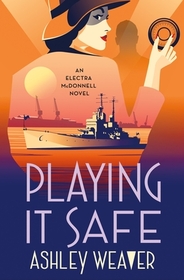 Playing It Safe (Electra McDonnell, Bk 3)