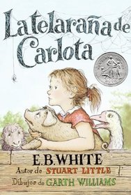 Las Telaranas De Carlota (Charlotte's Web) (Turtleback School & Library Binding Edition) (Spanish Edition)