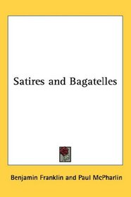 Satires and Bagatelles