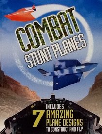 Combat Stunt Planes ~ Paper Planes to Fold & Fly ~ 7 Designs on Color Designed Paper