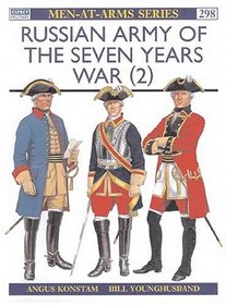 Russian Army of the Seven Years War (2) (Men-at-Arms)