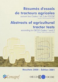 Abstracts of Agricultural Tractor Test: 2001 Edition-R?Sum?s D'Essais De Tracteurs Agricoles: Edition 2001