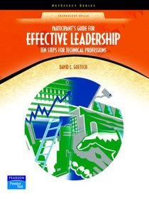 Participant Guide for Effective Leadership: Ten Steps for Technical Professions (NetEffect Series)
