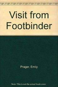 Visit from Footbinder