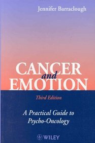 Cancer and Emotion: A Practical Guide to Psycho-oncology, 3rd Edition