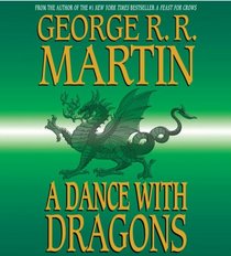 A Dance With Dragons (Song of Ice and Fire, Bk 5) (Audio CD) (Unabridged)