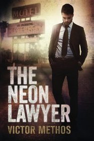 The Neon Lawyer (Brigham Theodore, Bk 1)