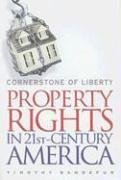 Cornerstone of Liberty: Property Rights in 21st Century America