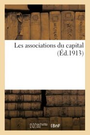 Les associations du capital (Sciences Sociales) (French Edition)