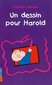 UN Dessin Pour Harold (French Edition)