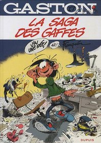 Gaston Lagaffe: LA Saga DES Gaffes (French Edition)