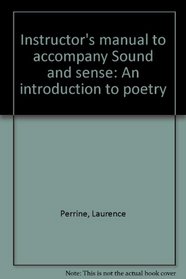 Instructor's manual to accompany Sound and sense: An introduction to poetry