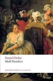 The Fortunes and Misfortunes of the Famous Moll Flanders, & C. (Oxford World's Classics)