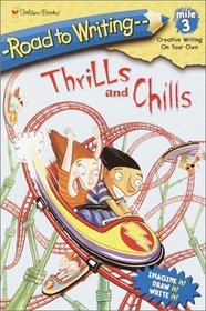 Thrills and Chills (Road to Writing Miles 1-3)