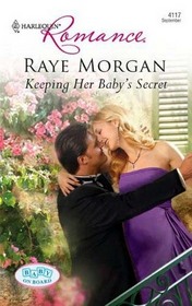 Keeping Her Baby's Secret (Baby on Board) (Harlequin Romance, No 4117)