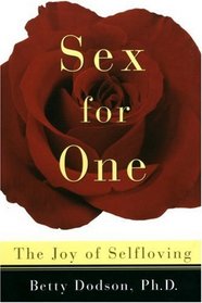 Sex for One : The Joy of Selfloving