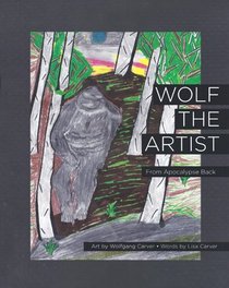 Wolf the Artist: From Apocalypse Back