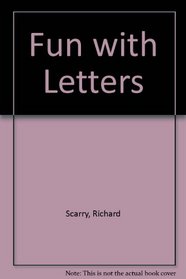 Scarry Fun with Letters 3-4 Bty