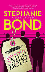 3 Men And A Body (Body Movers, Bk 3)