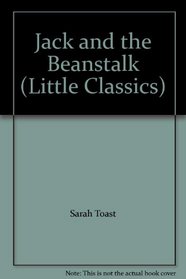Jack and the Beanstalk (Little Classics)