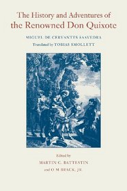 The History and Adventures of the Renowned Don Quixote (The Works of Tobias Smollett)