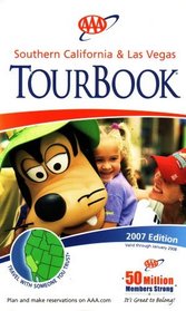 AAA Southern California & Las Vegas Tourbook: 2007 Edition (2007-997607, 2007 Edition)