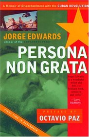 Persona Non Grata: A Memoir of Disenchantment with the Cuban Revolution (Nation Books)