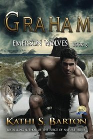 Graham: Emerson Wolves-Paranormal Erotic Wolf Shifter Romance (Volume 6)