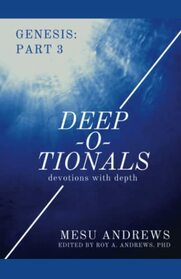 Deep-O-Tionals: Devotions with Depth: Genesis: Part 3