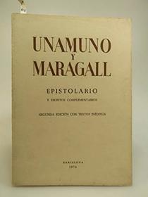 Epistolario Miguel de Unamuno Juan Maragall: Con escritos complementarios (Spanish Edition)