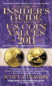 The Insider's Guide to U.S. Coin Values 2011 (Insider's Guide to Us Coin Values)