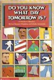 Do You Know What Day Tomorrow Is? A Teachers Almanac