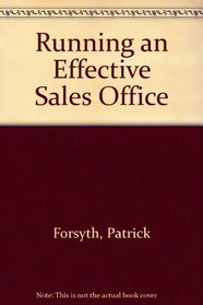 Running an Effective Sales Office
