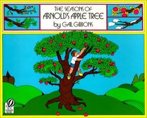 The Seasons  of Arnold's Apple Tree
