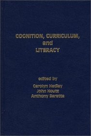 Cognition, Curriculum and Literacy: