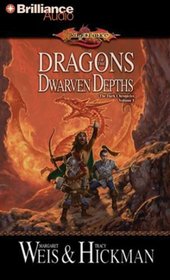 Dragons of the Dwarven Depths (Dragonlance: Lost Chronicles, Bk 1) (Audio CD) (Abridged)
