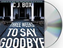 Three Weeks to Say Goodbye (Audio CD) (Unabridged)