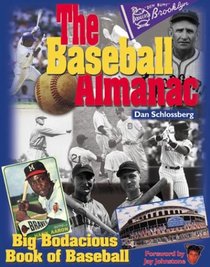 The Baseball Almanac: Big Bodacious Book of Baseball
