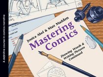 Mastering Comics: Drawing Words and Writing Pictures Continued