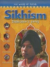 Sikhism: Inderjeet's Story (Our World of Faith)