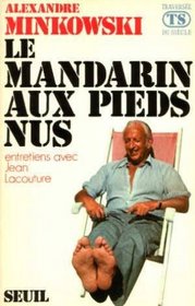 Le Mandarin Aux Pieds Nus (Points Actuels, #A15)