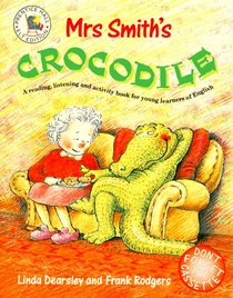 Mrs. Smith's Crocodile.