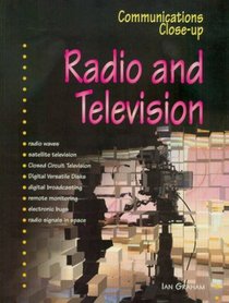 Radio and Television (Communications Close-up)