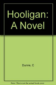 Hooligan: A Novel