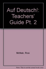 Auf Deutsch! 2: Teacher's Guide (Auf Deutsch!)