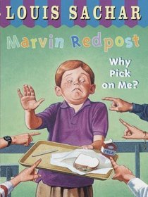 Why Pick on Me? (Marvin Redpost, Bk 2)