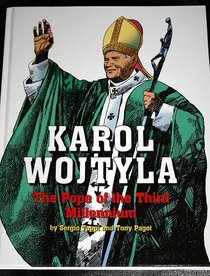 Karol Wojtyla: The Pope of the Third Millennium
