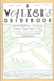 Walker's Guidebook: Serendipitous Outings Near New York City Including a Section for Birders